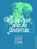 Magnificent African Adventure TPB (2026 Fantagraphics) 1-1ST