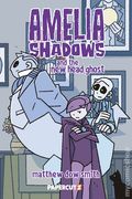 Amelia Shadows and the New Head Ghost HC (2026 Papercutz) 1-1ST