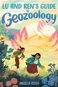 Lu and Ren's Geozoology GN (2026 Quill Tree Books) 1-1ST