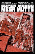Super Mondo Mega Mutts (2026 Oni Press) 1B