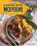 Marvel Cooking with Wolverine HC (2026 Insight Editions) 1-1ST