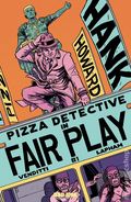 Hank Howard Pizza Detective the Fair Play (2026 Bad Idea) 1A