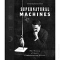 Supernatural Machines HC (2026 Insight Editions) The History of Spirit Communication Devices 1-1ST