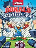 Disney Mickey and Friends: Donald and the Goalkeeper Glory GN (2026 Papercutz) 1-1ST