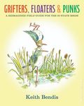 Grifters, Floaters and Punks HC (2026 FB) A Reimagined Field Guide for the 50 State Birds 1-1ST