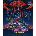 Transformers The Movie The Ultimate Visual History HC (2026 Insight Editions) 1-1ST