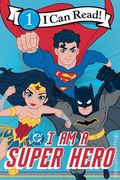 DC I Am a Super Hero GN (2026 HarperCollins) I Can Read Comic 1-1ST