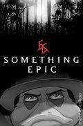 Something Epic (2023 Image) 17C