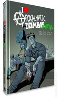 I Love Apocalyptic Zombie Misfits HC (2026 Clover Press) The Scripts and Layouts Edition 1-1ST